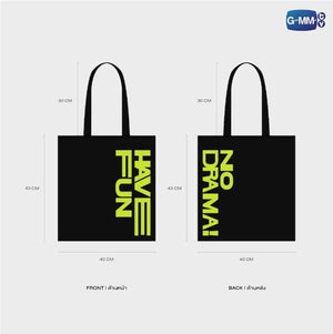 [Awaiting Stock] HAVE FUN, NO DRAMA TOTE BAG | ONLY FRIENDS : DREAM ON