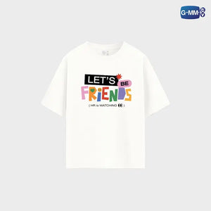 [Pre-Order] LET’S BE FRIENDS (HR is WATCHING) T-SHIRT | ENEMIES WITH BENEFITS